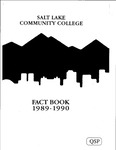 Fact Book 1989-1990: Salt Lake Community College