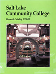 General College Catalog 1990-1991 by Salt Lake Community College