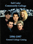 General College Catalog 1996-1997 by Salt Lake Community College