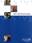 General College Catalog 2003-2004 by Salt Lake Community College