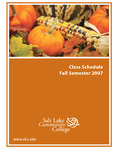 Class Schedule 2007: Fall Semester by Salt Lake Community College